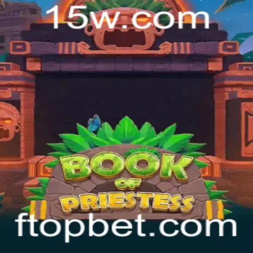 topbet | Descubra o Envolvente Jogo BookOfPriestess: Uma Jornada de Estratégia e Aventura