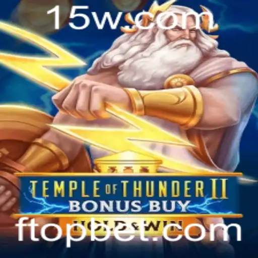 topbet | Explorando TempleofThunderIIBonusBuy e Estratégias de Aposta Topbet